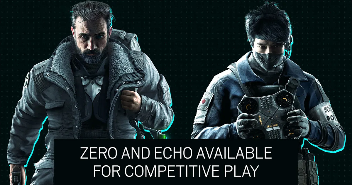 Zero และ Echo สามารถใช้งานได้แล้วในการแข่งขัน Rainbow Six Siege