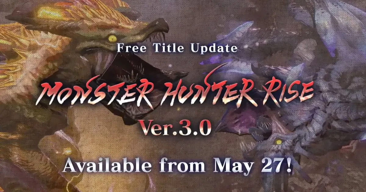 Monster Hunter Rise เผยอัปเดต 3.0 มอนใหม่และว่าที่ฉากจบที่แท้จริง