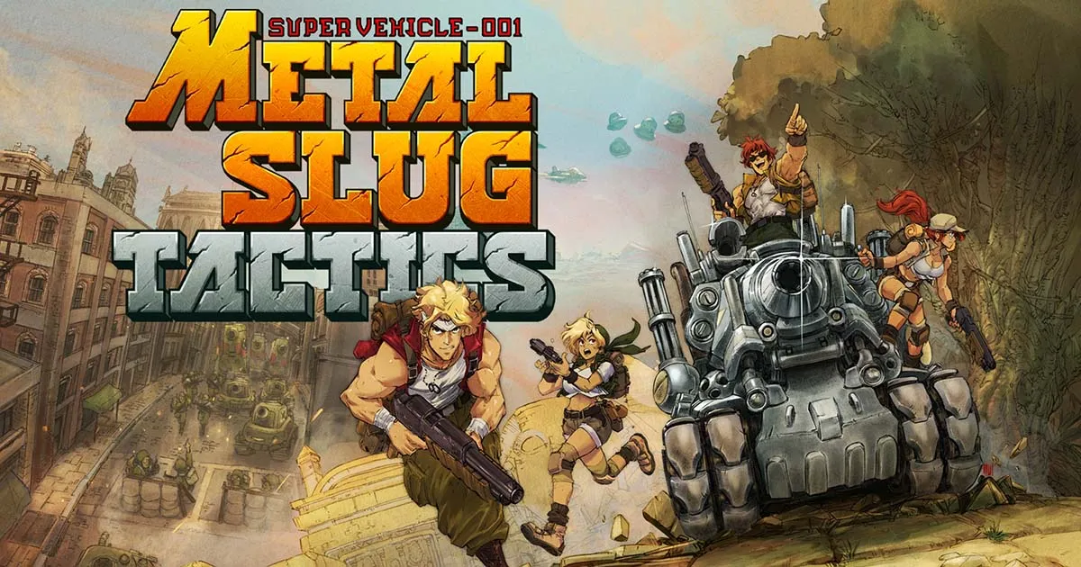 SNK ประกาศ Metal Slug Tactics ลง PC กับครั้งแรกของซีรีส์ด้วยเกมแนววางแผน