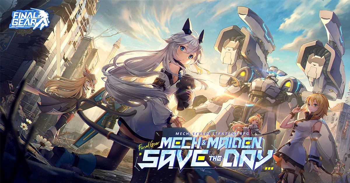 ไฟนอลเกียร์ ที่สุดแห่งเกมมือถือสไตล์หุ่นยนต์แนววางแผนกลยุทธ์ RPG เปิดให้บริการทั่วโลกใน 1 ตุลาคมนี้