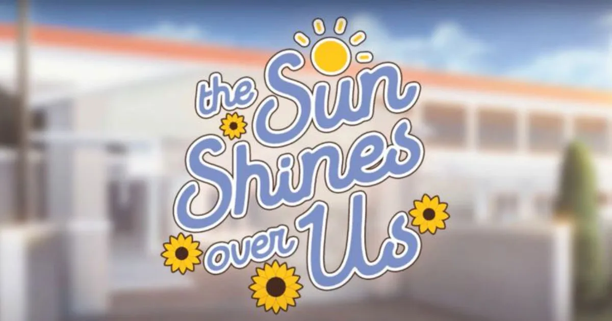 The Sun Shines Over Us เกมสะท้อนปัญหาการกลั่นแกล้งและโรคซึมเศร้า เปิดให้เล่นแล้ววันนี้