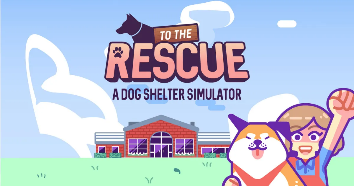 เปิดตัว To The Rescue! เกมบริหารบ้านพักพิงสุนัขที่เกมเมอร์ได้ช่วยน้องหมาในชีวิตจริงด้วย