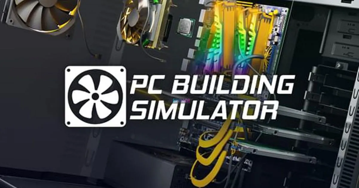 โหดจัด! เกมเมอร์แห่กดรับ PC Building Simulator หลังเปิดฟรีบน Epic Store ทะลุ 4 ล้านคนแล้ว