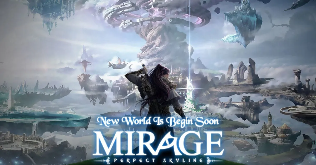 เตรียมมาดำดิ่งสู่เรื่องราวของเทพเจ้าและปีศาจ! Mirage: Perfect Skyline พร้อมเปิดให้ลงทะเบียนล่วงหน้าแล้ว!