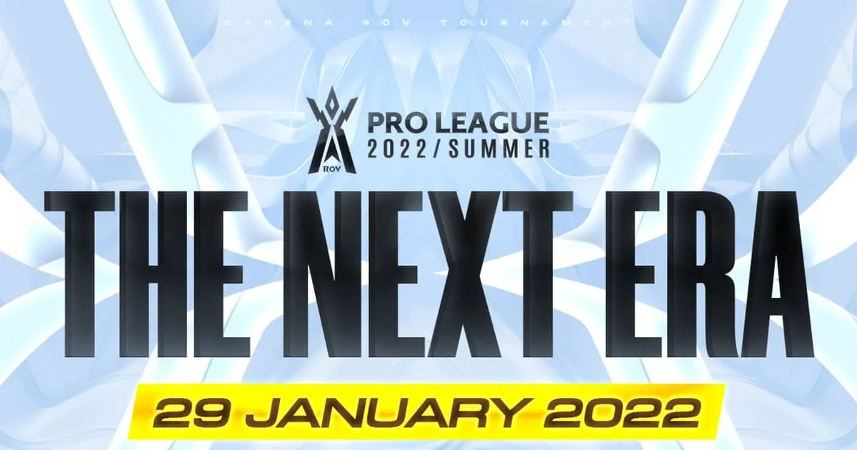 ก้าวสู่ยุคใหม่ของความมันส์ กับการแข่งขัน RoV Pro League 2022 Summer เริ่มแข่ง 29 มกราคมนี้