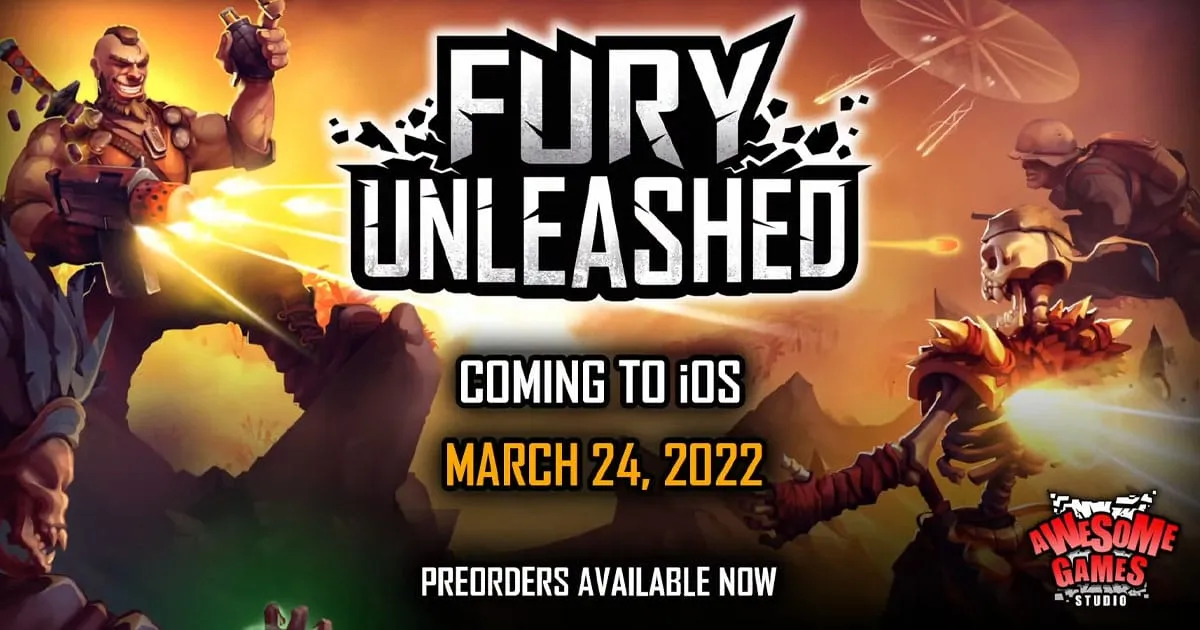 เตรียมมาสัมผัสความมันส์บนมือถือ! Fury Unleashed ประกาศเตรียมลุย iOS 24 มีนาคมนี้!