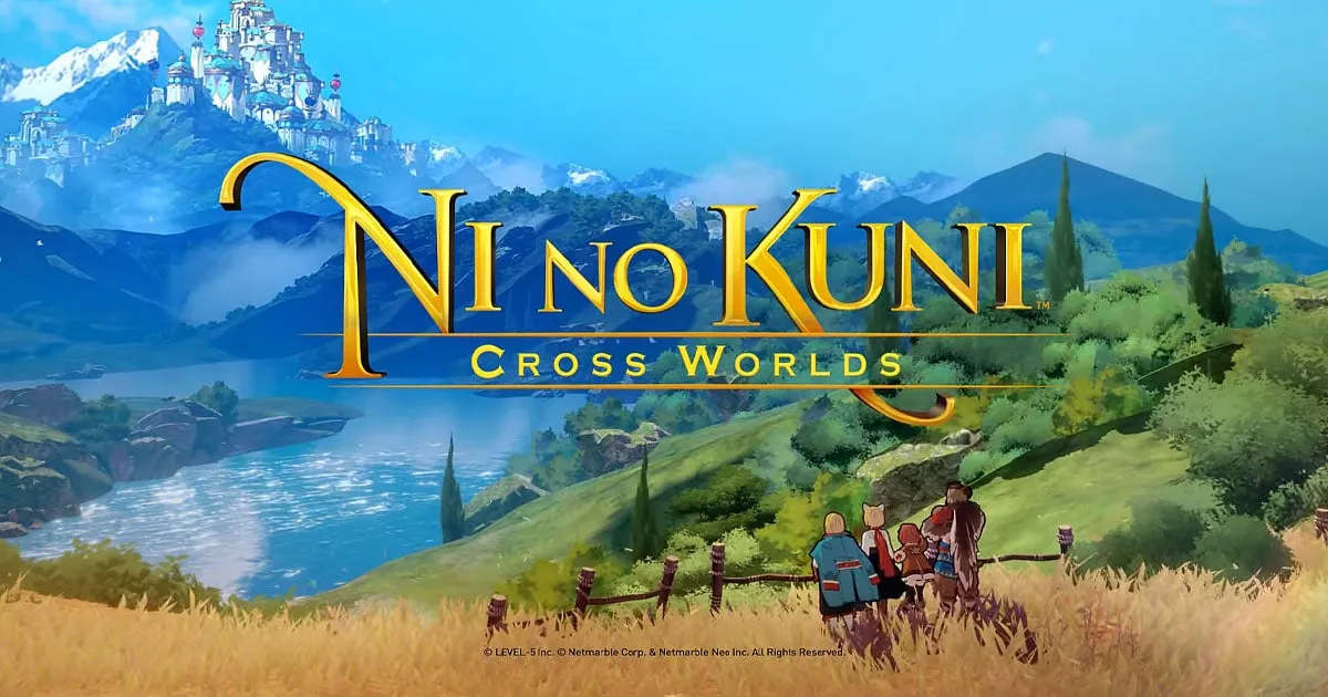 เตรียมตัว! Ni no Kuni: Cross Worlds เปิดให้ลงทะเบียนล่วงหน้าบนสโตร์ไทยแล้ว!