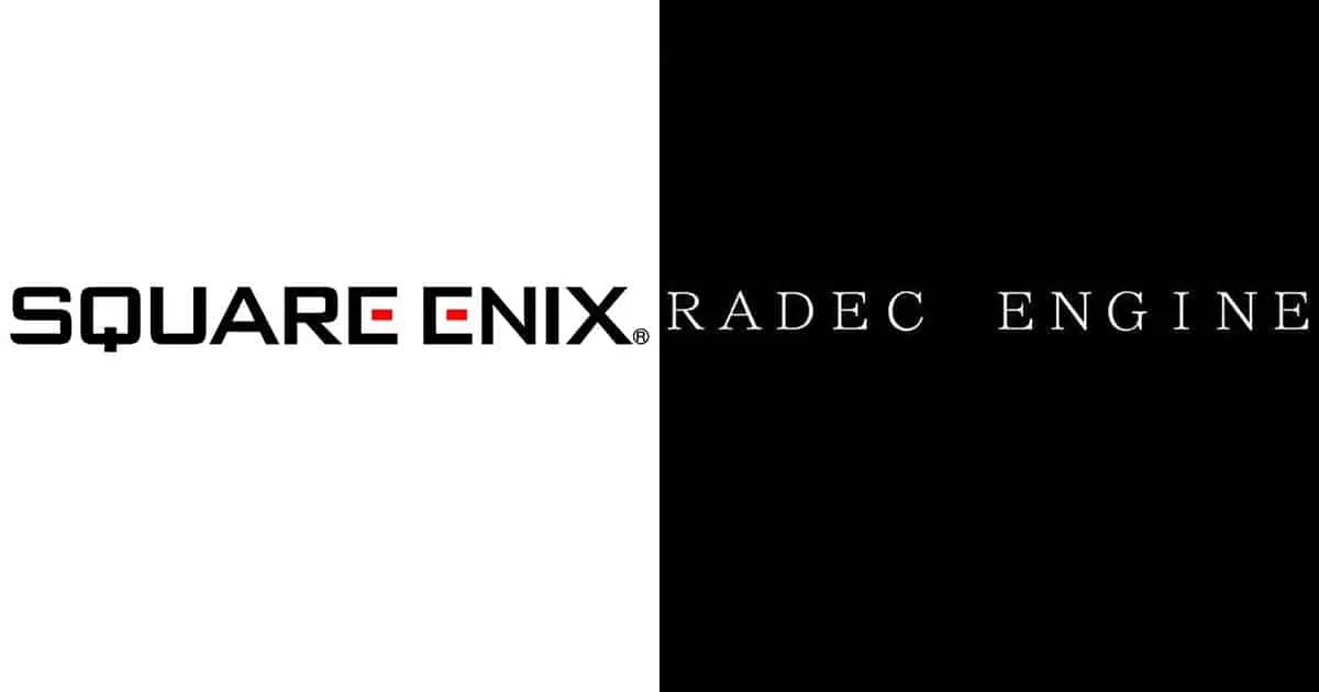 Square Enix จดทะเบียนเครื่องหมายการค้าเอนจิ้นตัวใหม่ที่ชื่อว่า "Radec Engine"