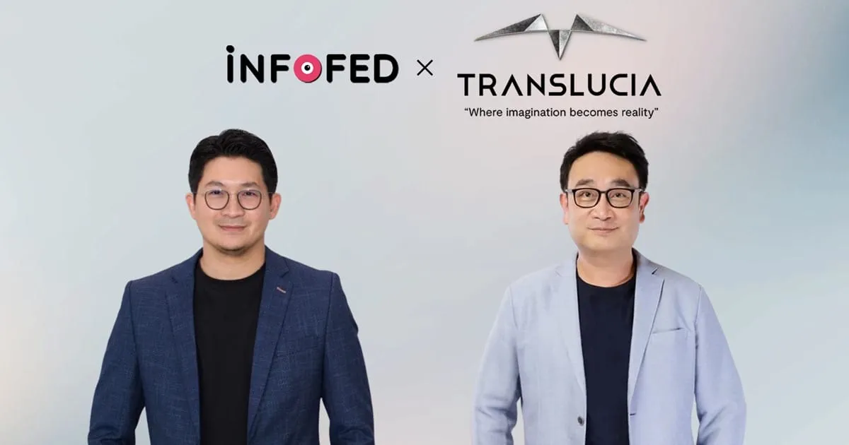 อินโฟเฟด คว้าดีลใหญ่ ได้ Translucia ร่วมลงทุนช่วยผลักดันธุรกิจอีสปอร์ตขึ้นระดับภูมิภาค พร้อมผสานศูนย์รวมเมตาเวิร์ส Translucia