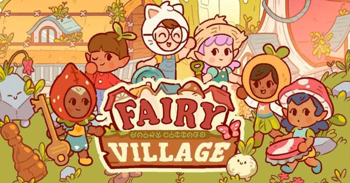 Fairy Village เกมมือถือ Simulation เปิด Early Access ให้คุณได้สร้างหมู่บ้านสุดอัศจรรย์บนสโตร์ไทย