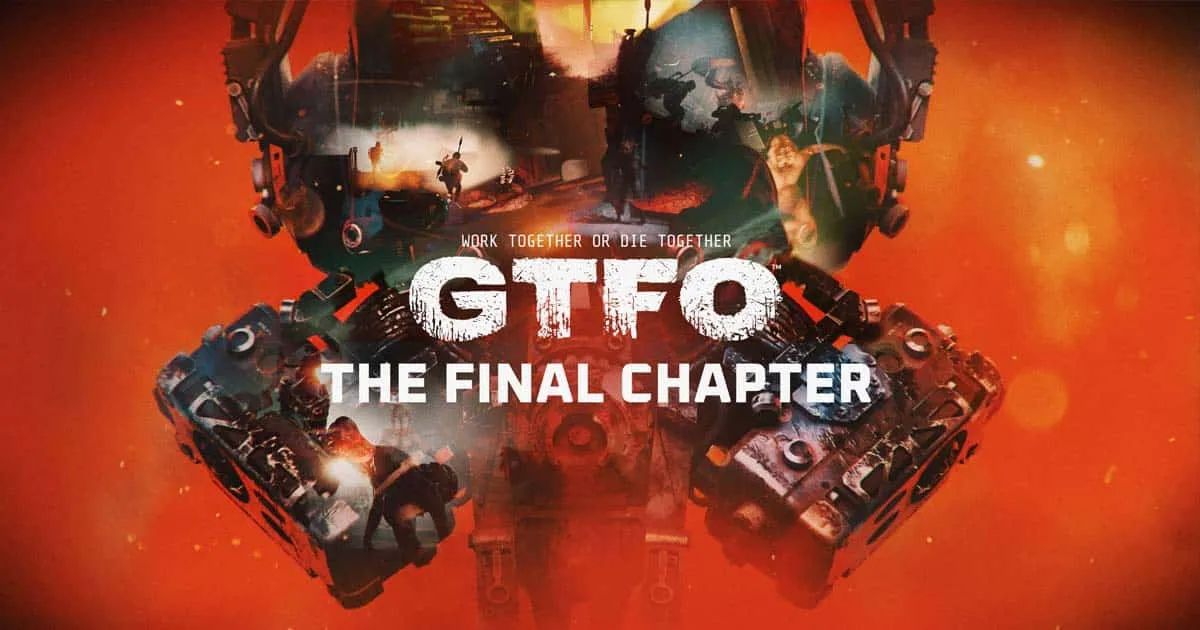 GTFO เกมยิงแนวสยองขวัญ ปล่อย Final Chapter บทสุดท้ายที่น่าสยดสยอง พร้อมให้เล่นฟรีวันหยุดนี้บน Steam