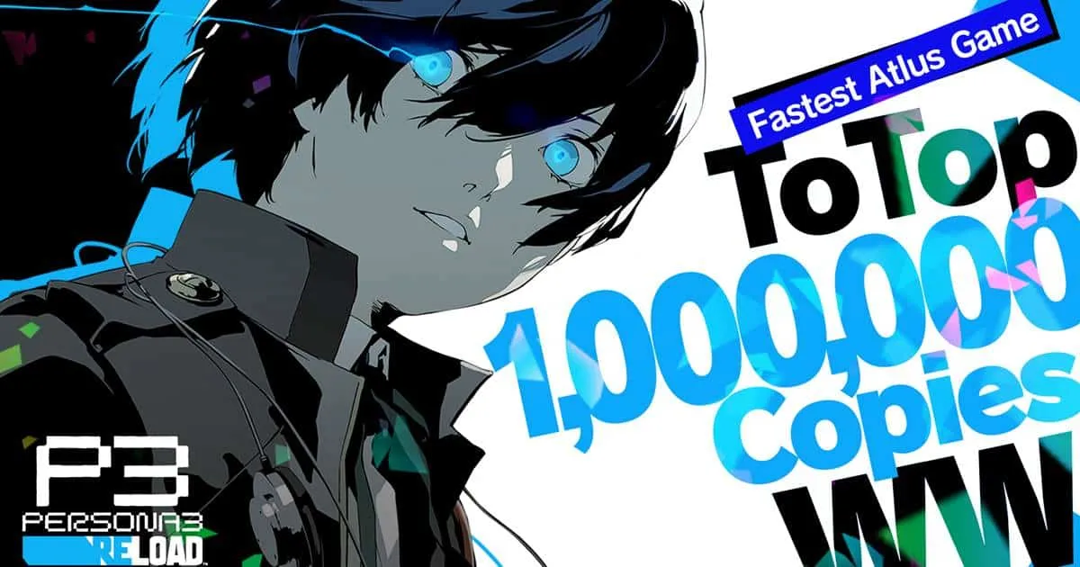 Persona 3 Reload ยอดขายรวมทั่วโลกทะลุ 1 ล้านชุด ในเพียงหนึ่งสัปดาห์ ทำยอดขายได้เร็วที่สุดในประวัติศาสตร์ของ ATLUS !