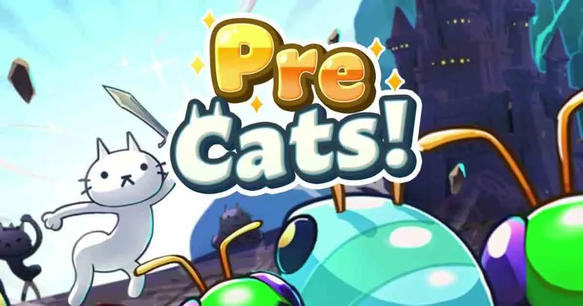 PreCats! - Idle Cat Raising ผจญภัยไปพร้อมกับเหล่าแมวเหมียว เปิดให้บริการแล้ว