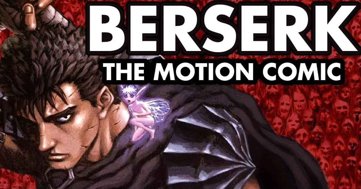 Berserk Motion Comic ประกาศยกเลิกสร้าง หลังเจ้าของลิขสิทธิ์ประกาศเตือน