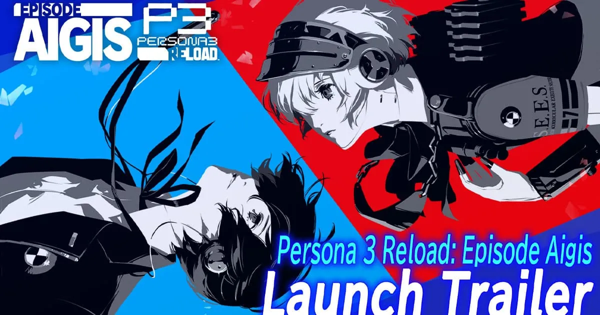 Persona 3 Reload: Expansion Pass กำหนดปล่อยอัปเดตที่ 3 ของ DLC Episode Aigis ปล่อยให้ดาวน์โหลดแล้ววันนี้!