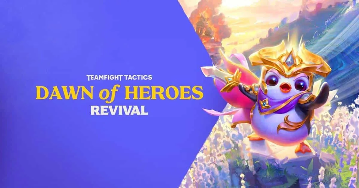 กลับมาอีกครั้ง! Teamfight Tactics Revival: Dawn of Heroes จากเซ็ตที่ 5 ในรูปแบบโหมดเกมใหม่แบบจำกัดเวลา