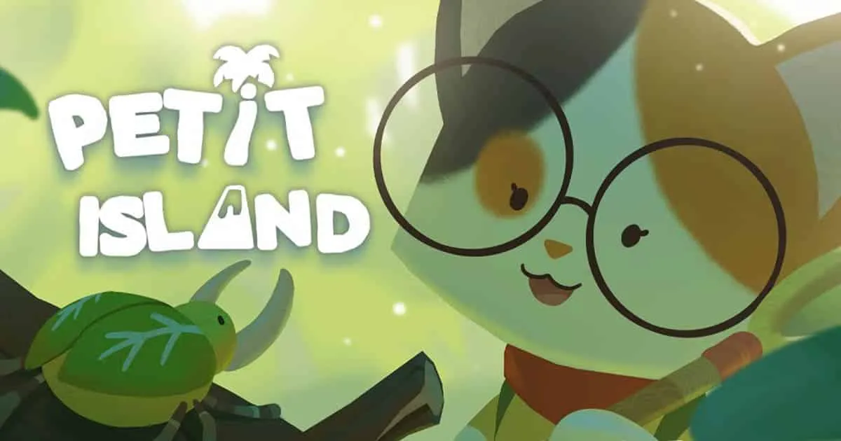 Petit Island เกมผจญภัย สุดแคชชวล สานต่อสายเลือดแมวเหมียวนักผจญภัย บน Steam 14 พฤศจิกายน 2024