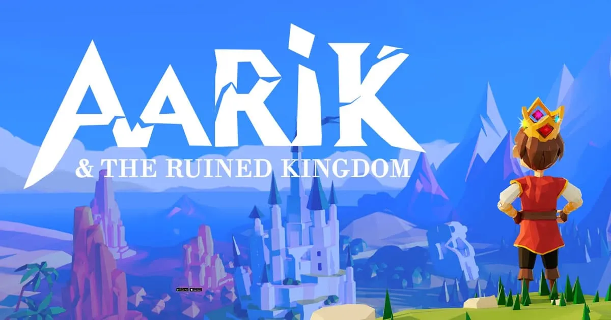 Aarik And The Ruined Kingdom เกมผจญภัยไขปริศนาสุดอบอุ่นใจ เปิดให้เล่นบนมือถือสโตร์ไทยทั้งสองระบบแล้ว!