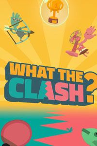 WHAT THE CLASH?