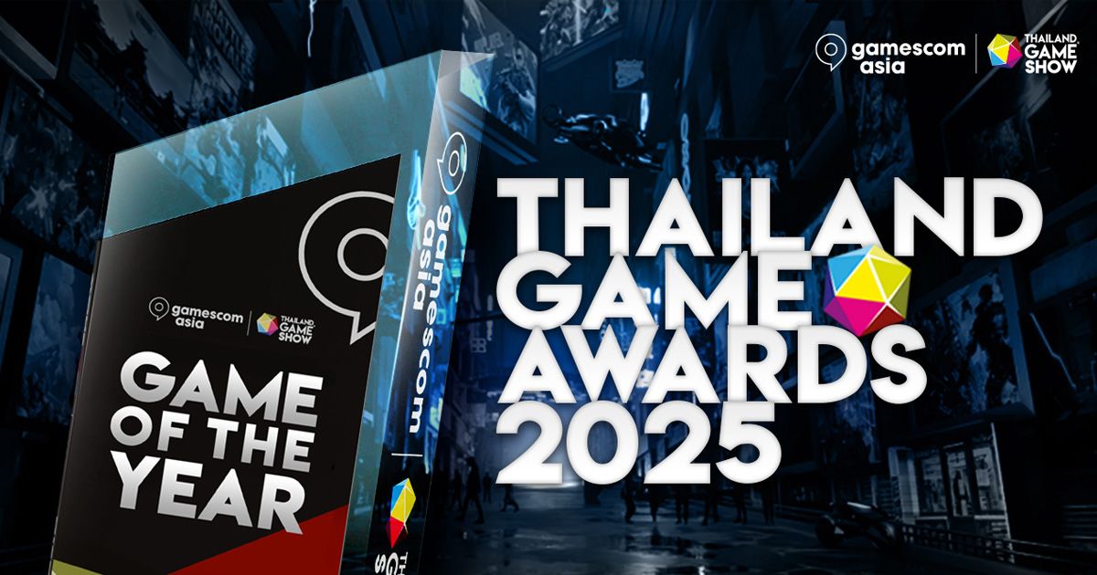 Thailand Game Awards 2025 (TGA 2025) กลับมาอีกครั้งกับงานประกาศรางวัลเกมที่พวกคุณคือคนตัดสิน!