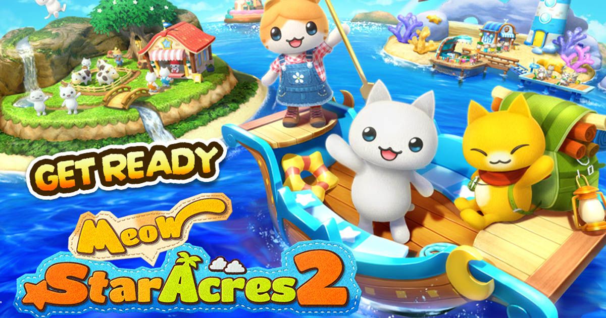 Meow Star Acres 2 เกมแนว Farm Simulation ที่จะให้เราได้มาใช้ชีวิตทำ
