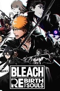 Bleach Rebirth Of Souls