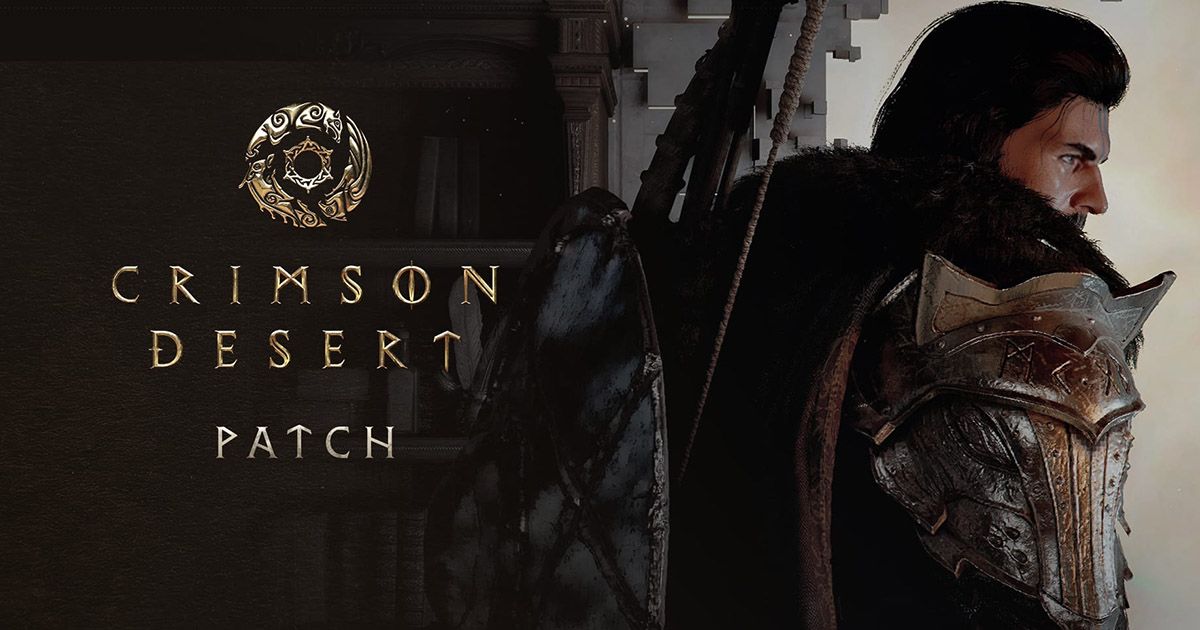 Crimson Desert ปล่อยอัปเดตแพตช์ 1.00.02 ปรับปรุงประสิทธิภาพและแก้ไขบั๊กแล้ว