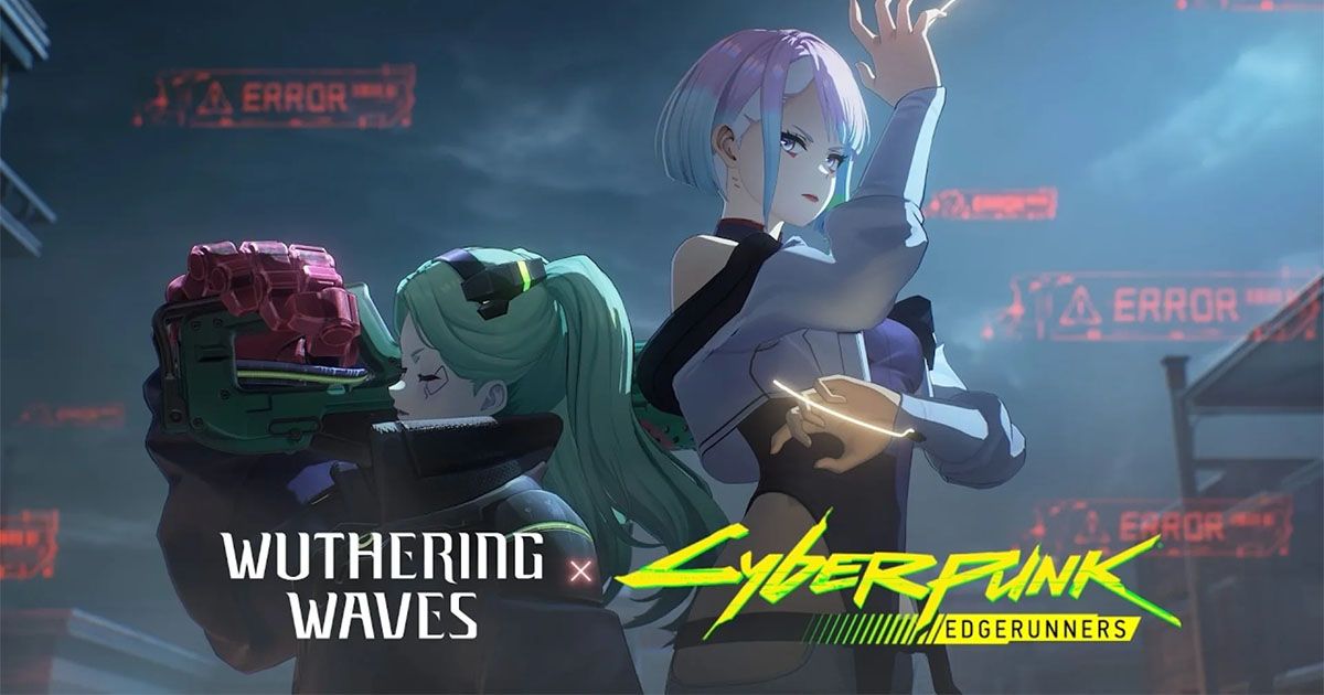 ดวงจันทร์รอเธออยู่! Wuthering Wave ปล่อยตัวอย่างแรกคอลแลบ Cyberpunk: Edgerunners
