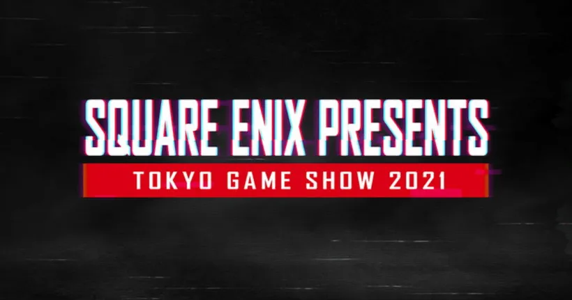 Square Enix ปล่อยรายชื่อเกมที่จะโชว์ในงาน TGS 2021 แล้ว