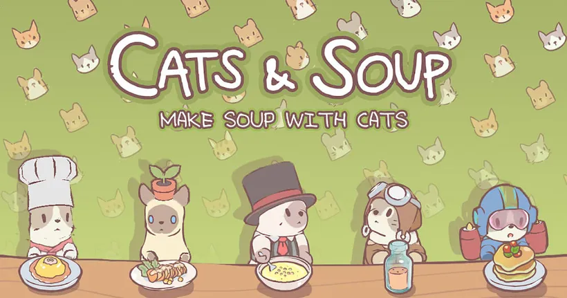 ทำซุปไปกับเจ้าเหมียว! CATS & SOUP เกมสุดแสนน่ารักฮีลใจเปิดให้บริการแล้วอย่างเป็นทางการ!