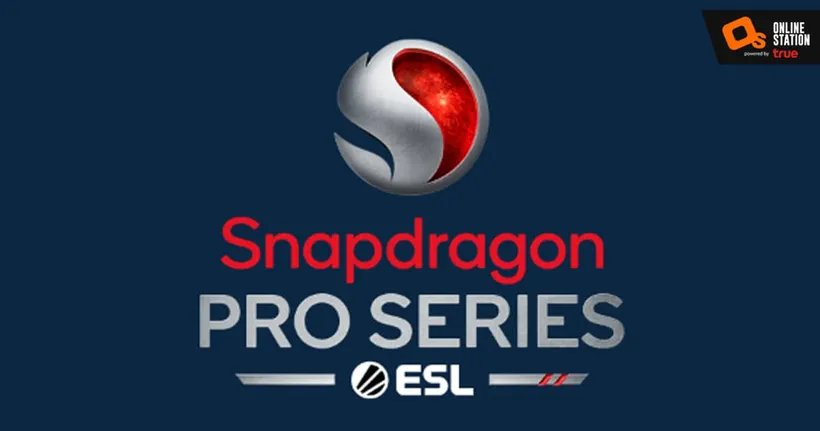 Gameloft for brands จับมือกับ ESL Gaming จัดการแข่งขัน Snapdragon Mobile Open ซีซั่น 1