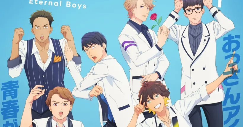 Eternal Boys ออริจินอลอนิเมะ เรื่องราวของเหล่าคุณลุงไอดอล ที่ยังไม่ลืมความหนุ่ม!!