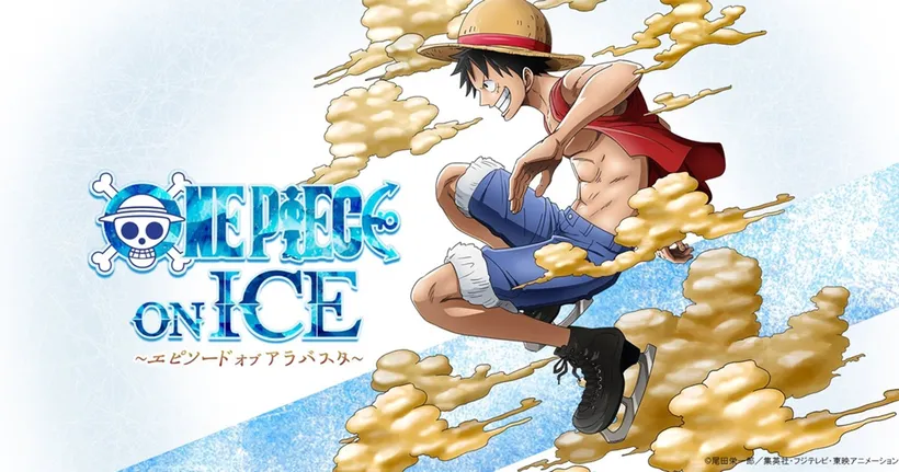 One Piece On Ice จะใช้ธีมการแสดงเป็นบท Alabasta แสดงสิงหาคมนี้