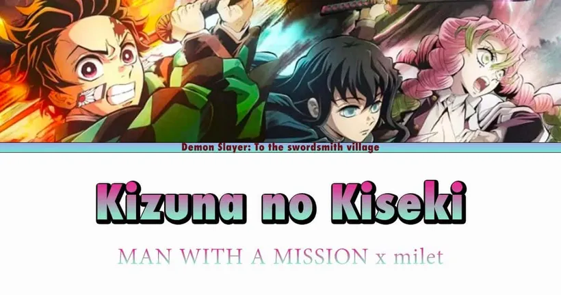 เนื้อเพลงเปิด Kizuna No Kiseki ดาบพิฆาตอสูรซีซั่น 3 หมู่บ้านช่างตีดาบ