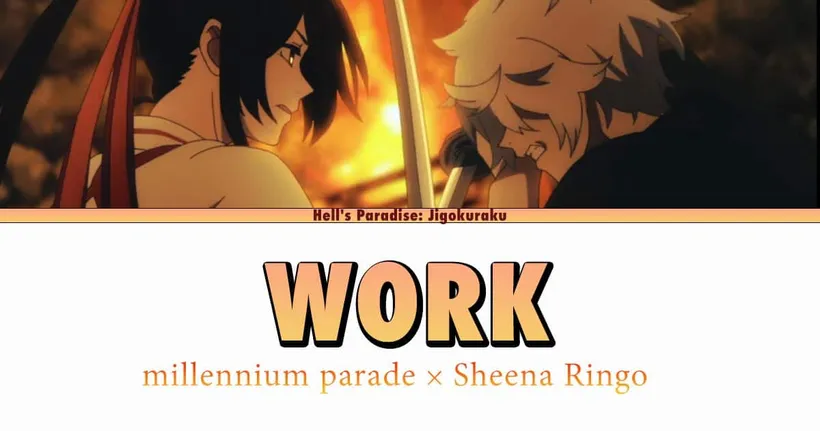 เนื้อเพลง WORK เพลงเปิดอนิเมะ สุขาวดีอเวจี Jigokuraku