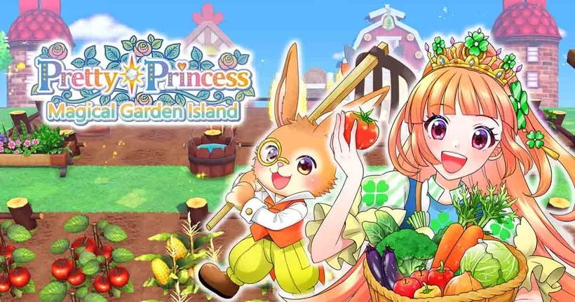 Pretty Princess Magical Garden Island เตรียมสร้างฟาร์มในฝัน มิถุนายนนี้
