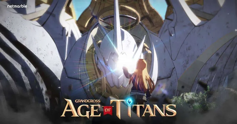 เกม GRAND CROSS: AGE OF TITANS จากค่ายเน็ตมาร์เบิ้ล ปล่อยคลิป Cinematic ใหม่ เผยการต่อสู้สุดยิ่งใหญ่!