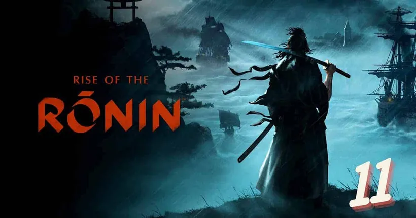 Rise of the Ronin | #11 มีหนอนบ่อนไส้อยู่ในกลุ่ม No Commentary