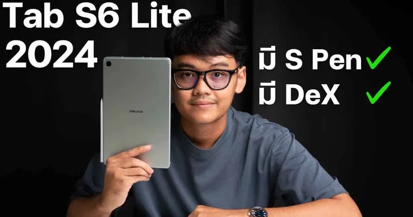 รีวิว Galaxy Tab S6 Lite 2024 เกิดมาเพื่อนักเรียน S Pen ที่ถูกที่สุดในตลาด