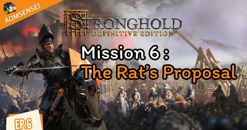 Stronghold Definitive Edition : Main Campaign 6 - The Rat's Proposal