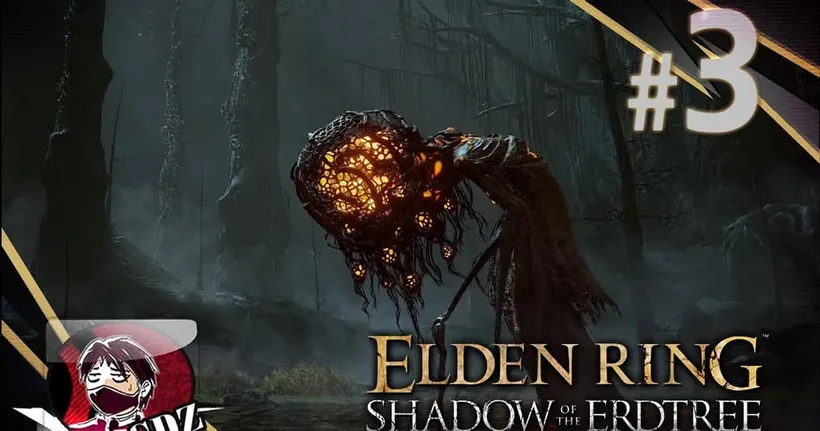 หลงเข้าไปในเกมผีได้ไงเนี่ย - Elden Ring : Shadow of the Erdtree EP 3