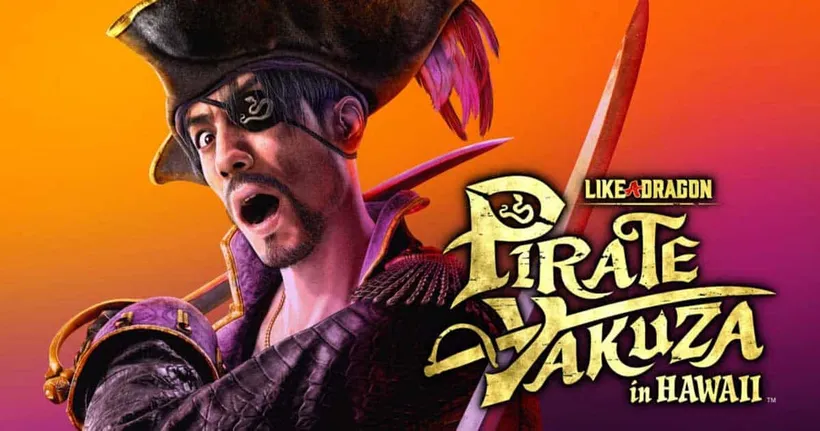 Like a Dragon: Pirate Yakuza in Hawaii โจรสลัดยากูซ่าตามหาความทรงจำที่หายไป ประกาศลงคอนโซลและพีซี 28 กุมภาพันธ์ 2025