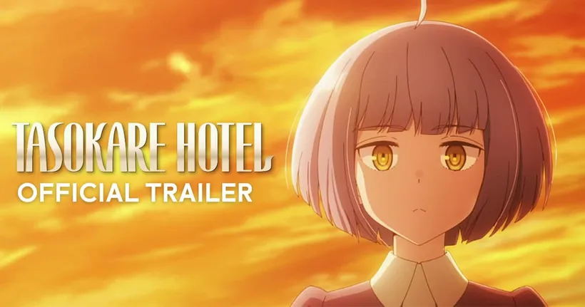 TASOKARE HOTEL เผยตัวอย่างแรก และ Opening Theme Song! เตรียมฉายมกราคม 2025