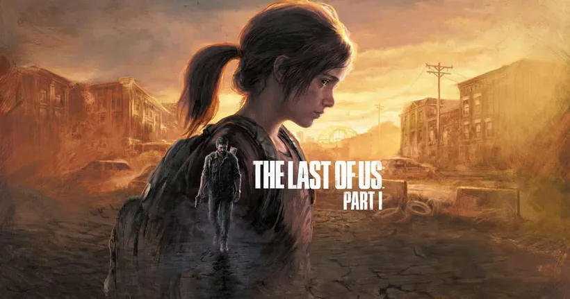 The Last of Us Part I สุดยอดเกมแนวแอ็คชั่นผจญภัย กำลังลดราคาบน Steam