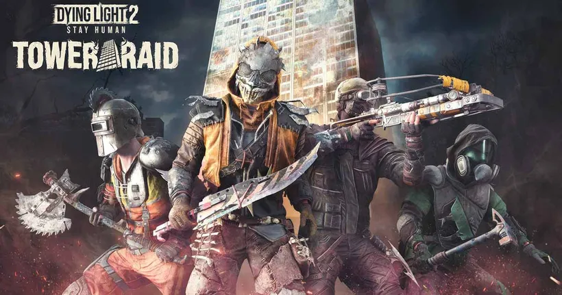 Dying Light 2: Stay Human เปิดให้เล่นโหมด Tower Raid แล้ว