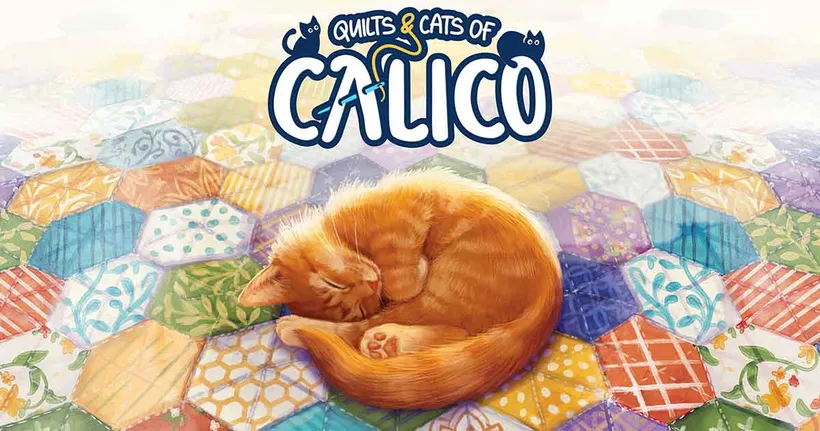 Quilts & Cats of Calico บอร์ดเกมสำหรับทาสแมวในรูปแบบดิจิทัล เตรียมลงคอนโซลและมือถือ 11 กุมภาพันธ์ 2025