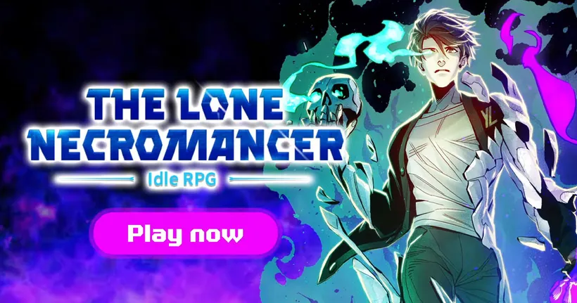 The Lone Necromancer: Idle RPG เปิดให้มาสัมผัสการต่อสู้และเรื่องราวสุดเดือดของเว็บตูนชื่อดังบนมือถือแล้วทั้งสองระบบ