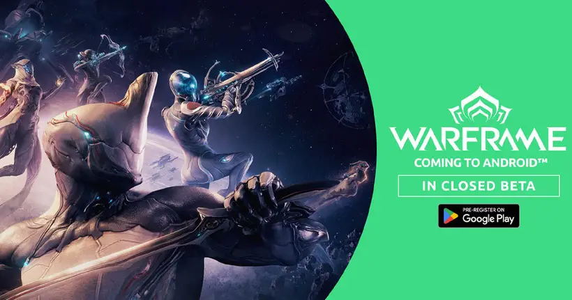 Warframe เตรียมเปิดให้ทดสอบ Closed Beta บน Android ในวันที่ 28 พฤศจิกายนที่จะถึงนี้!