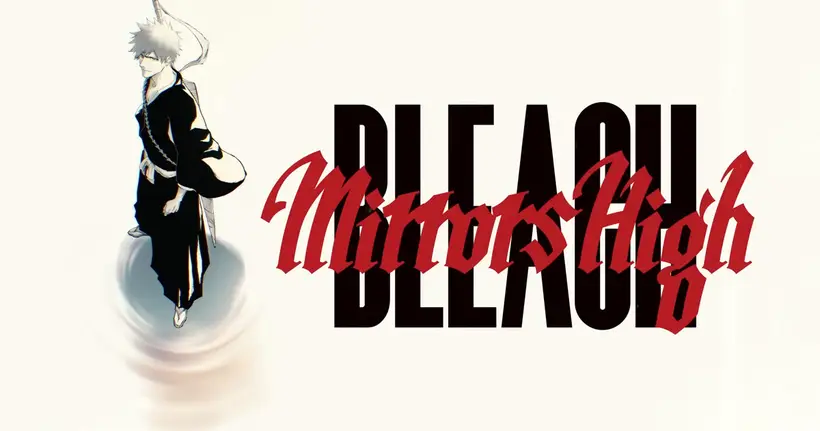 Bandai Namco เปิดตัวโปรเจกต์เกมมือถือใหม่ BLEACH Mirrors High เตรียมพบกันซัมเมอร์ 2026