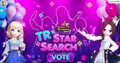 เปิดโหวต แล้ว!! กับการตามหา ไอดอลหน้าใหม่จาก Tales Runner ในรายการ TR Star Search
